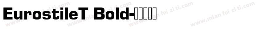 EurostileT Bold字体转换
